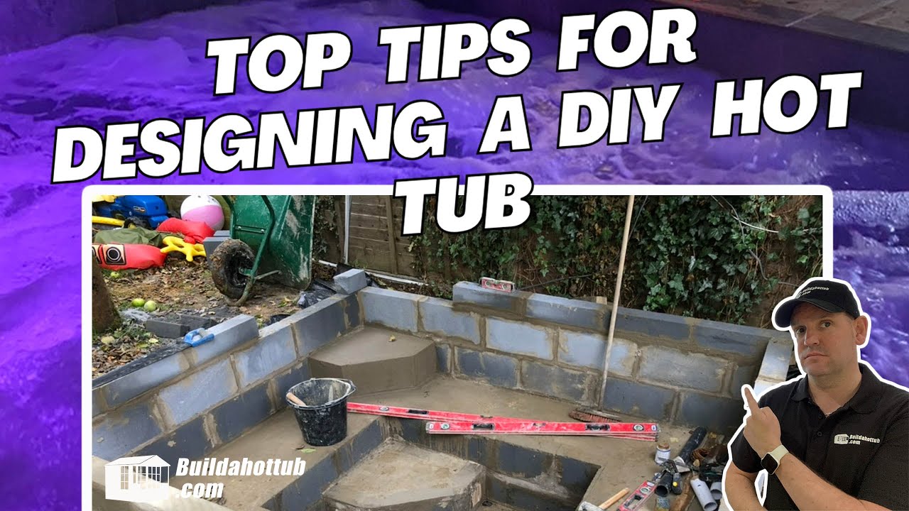 Tips for DIY Hot Tub Build